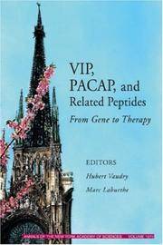 VIP, PACAP, and Related Peptides: From Gene to Therapy, Volume 1070 (Annals of the New York...