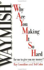 WAYMISH: Why are you making it so hard for me to give you my money?