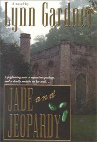 Jade and Jeopardy: A Novel by Add Lynn Gardner