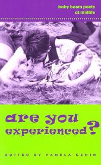 Are You Experienced?: Baby Boom Poets at Midlife