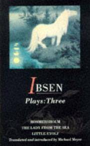 image of Plays : Three - Rosmersholm, the Lady from the Sea, Little Eyolf