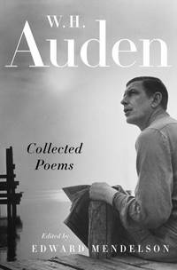 Collected Poems (Modern Library (Hardcover)) by Auden, W. H.; Mendelson, Edward