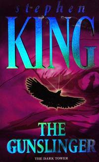 The Gunslinger (The Dark Tower #1) King, Stephen