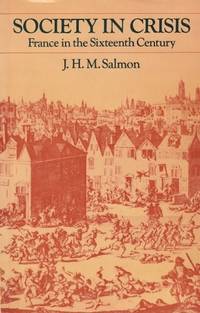 Society in Crisis: France in the Sixteenth Century (University Paperbacks)