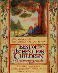 A.L.A. Best of the Best for Children: Software, Books, Magazines, Videos, Audio, Toy (American Library Association Best of the Best for Children) de Perry Donavin - 1992-09-29