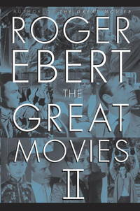 The Great Movies II by Ebert, Roger