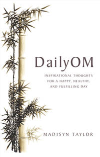 image of DailyOM: Inspirational Thoughts for a Happy, Healthy, and Fulfilling Day