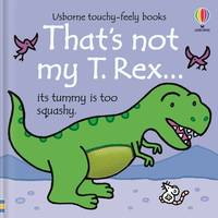 That's Not My T. Rex... (THAT'S NOT MY?)