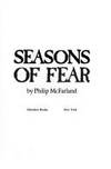 Seasons of Fear by McFarland, Philip