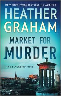 Market for Murder: A Novel (The Blackbird Files, 2)