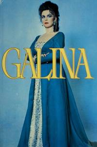 GALINA; A RUSSIAN STORY