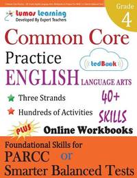Common Core Practice - 4th Grade English Language Arts: Workbooks to Prepare for the PARCC or...