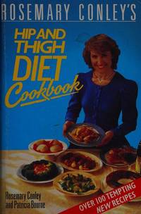 Rosemary Conley's Hip and Thigh Diet Cookbook Conley, Rosemary and Bourne, Patricia