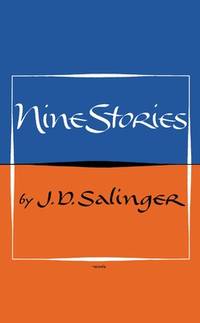 Nine Stories + Raise High the Roof Beam, Carpenters & Seymour, an Introduction. [2 paperbacks].