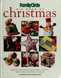 Family Circle Big Book of Christmas (Book 2): Great Holiday Recipes, Gifts, and Decorating Ideas by None stated