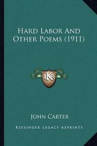 image of Hard Labor And Other Poems (1911)