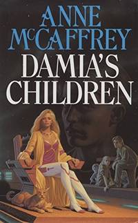 DAMIA'S CHILDREN. Volume 3 In The Tower & The Hive Series