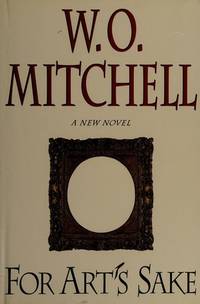 For Arts Sake: A New Novel