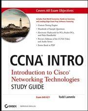 CCNA INTRO: Introduction to Cisco Networking Technologies Study Guide: Exam 640-821