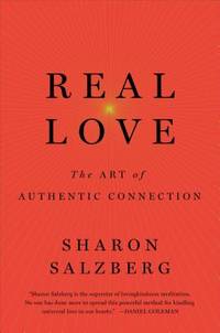 Real Love: The Art of Mindful Connection