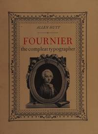 Fournier, the Compleat Typographer