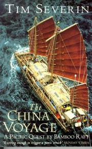 image of The China Voyage: A Pacific Quest by Bamboo Raft