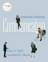 Excellence In Business Communication John V Thill by John V Thill