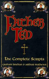 Father Ted: The Complete Scripts