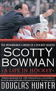 Scotty Bowman: A Life in Hockey
