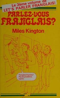 Parlez-vous Franglais? - Le 3eme volume de Let's Parler Franglais!