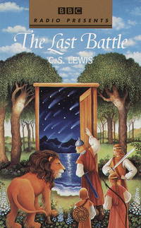 image of Last Battle: Chronicles of Narnia (BBC Radio Presents)