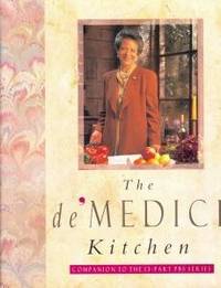 The De&#039;Medici Kitchen (PBS Series) by Lorenza De&#39; Medici - 1993-01-01