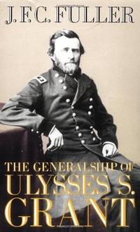 The Generalship Of Ulysses S. Grant (A Da Capo paperback)