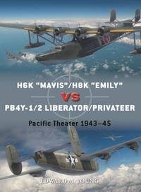 H6K “Mavis”/H8K “Emily” vs PB4Y-1/2 Liberator/Privateer: Pacific Theater 1943–45 (Duel, 126)