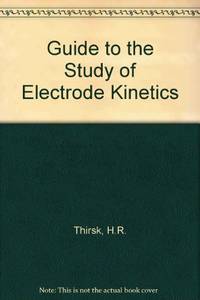 A Guide to the Study of Electrode Kinetics