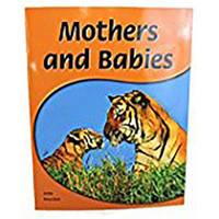 Rigby PM Shared Readers : Leveled Reader (Levels 6-7) Mothers and Babies