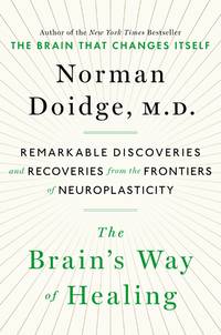 The Brain's Way of Healing by Norman Doidge