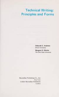 Technical writing: Principles and forms by Deborah C Andrews - January 1978