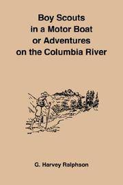image of Boy Scouts In A Motor Boat Or Adventures On The Columbia River