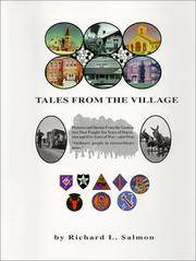 Tales From The Village Pictures and Stories From the Generation That Fought Ten Years of Depression and Five Years of War - and Won! Ordinary people in extraordinary times.