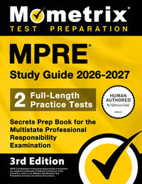 MPRE Study Guide 2026-2027 - 2 Full-Length Practice Tests, Secrets Prep Book for the Multistate...