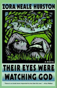 image of Their Eyes Were Watching God: A Novel