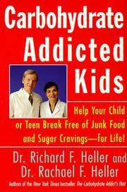 image of Carbohydrate-Addicted Kids: Help Your Child or Teen Break Free of Junk Food and Sugar Cravings - For Life!