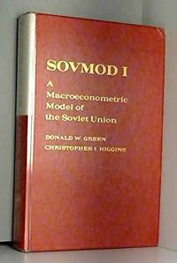 SOVMOD I: A Macroeconometric Model of the Soviet Union