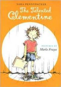 TALENTED CLEMENTINE by SARA PENNYPACKER - January 2008