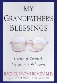 My Grandfathers Blessings : Stories of Strength, Refuge, and Belonging