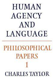 Human Agency and Language: Philosophical Papers I