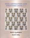 Data Abstraction and Structures Using C++ by Headington, Mark R., Riley, David D