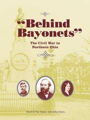 Behind Bayonets: The Civil War in Northern Ohio