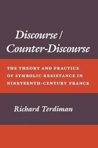 Discourse/Counter-Discourse: The Theory and Practice of Symbolic Resistance in Nineteenth-Century...